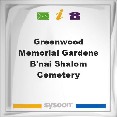 Greenwood Memorial Gardens-B'nai Shalom Cemetery, Greenwood Memorial Gardens-B'nai Shalom Cemetery