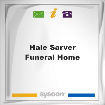 Hale-Sarver Funeral Home, Hale-Sarver Funeral Home
