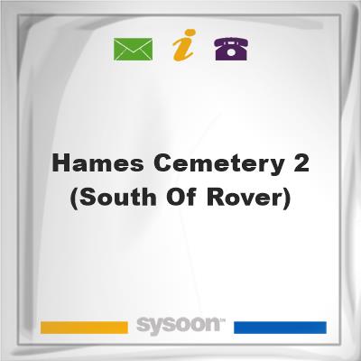 Hames Cemetery #2 (South of Rover), Hames Cemetery #2 (South of Rover)