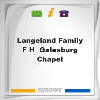 Langeland Family F H / Galesburg Chapel, Langeland Family F H / Galesburg Chapel