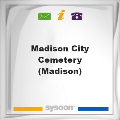Madison City Cemetery (Madison), Madison City Cemetery (Madison)
