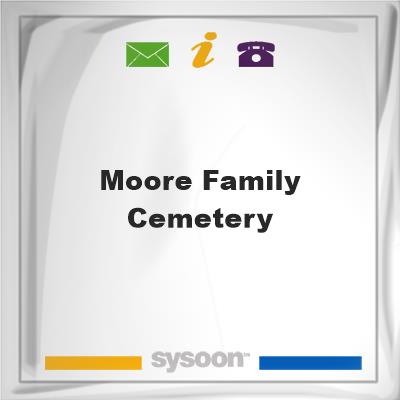Moore Family Cemetery, Moore Family Cemetery