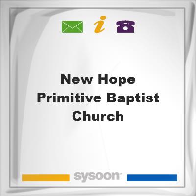 New Hope Primitive Baptist Church, New Hope Primitive Baptist Church