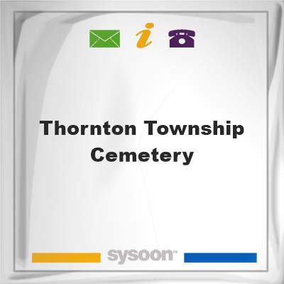 Thornton Township Cemetery, Thornton Township Cemetery