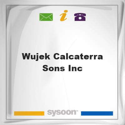 Wujek-Calcaterra & Sons Inc, Wujek-Calcaterra & Sons Inc