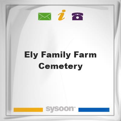 Ely Family Farm Cemetery, Ely Family Farm Cemetery