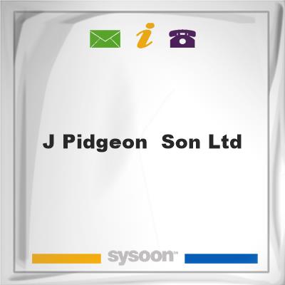 J Pidgeon & Son LtdJ Pidgeon & Son Ltd on Sysoon