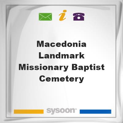 Macedonia Landmark Missionary Baptist CemeteryMacedonia Landmark Missionary Baptist Cemetery on Sysoon