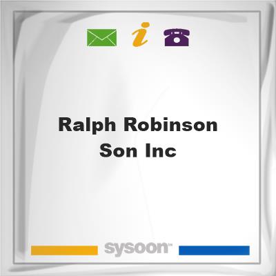 Ralph Robinson & Son IncRalph Robinson & Son Inc on Sysoon