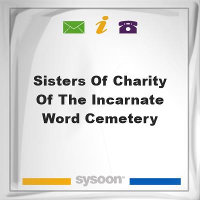 Sisters of Charity of the Incarnate Word CemeterySisters of Charity of the Incarnate Word Cemetery on Sysoon