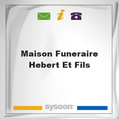 Maison Funeraire Hebert et Fils - Funeral directory [en]