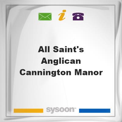 All Saint's Anglican Cannington Manor, All Saint's Anglican Cannington Manor