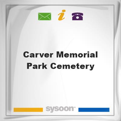 Carver Memorial Park Cemetery, Carver Memorial Park Cemetery