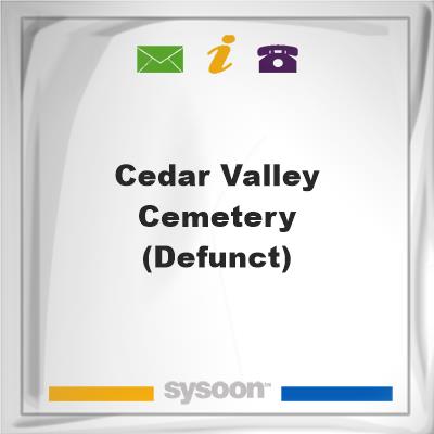 Cedar Valley Cemetery (Defunct), Cedar Valley Cemetery (Defunct)