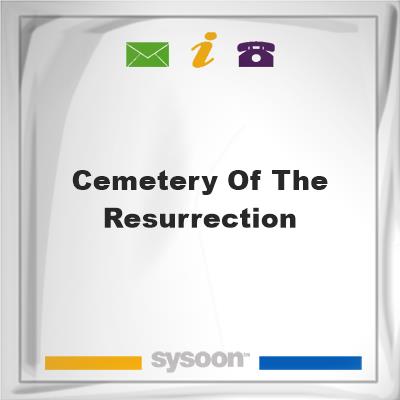 Cemetery of the Resurrection, Cemetery of the Resurrection