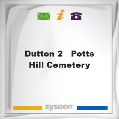Dutton #2 - Potts Hill Cemetery, Dutton #2 - Potts Hill Cemetery