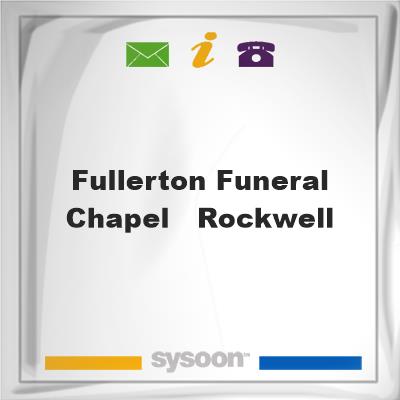 Fullerton Funeral Chapel - Rockwell, Fullerton Funeral Chapel - Rockwell