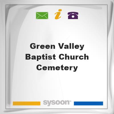 Green Valley Baptist Church Cemetery, Green Valley Baptist Church Cemetery