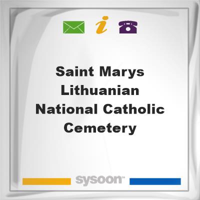 Saint Marys Lithuanian National Catholic Cemetery, Saint Marys Lithuanian National Catholic Cemetery