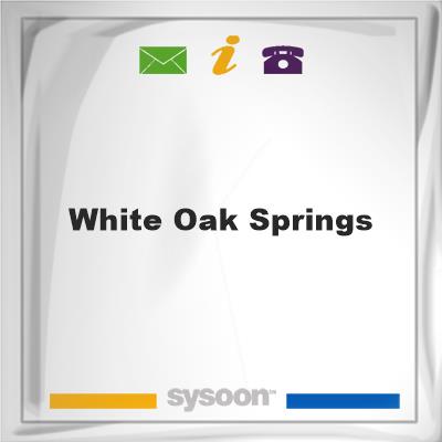 White Oak Springs, White Oak Springs