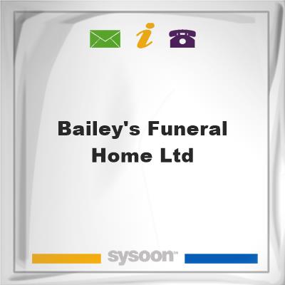 Bailey's Funeral Home Ltd.Bailey's Funeral Home Ltd. on Sysoon