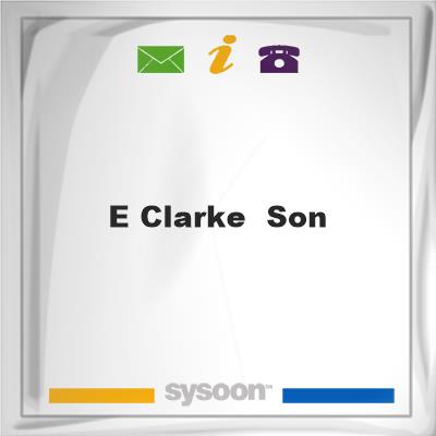 E Clarke & SonE Clarke & Son on Sysoon