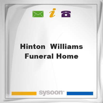 Hinton & Williams Funeral HomeHinton & Williams Funeral Home on Sysoon