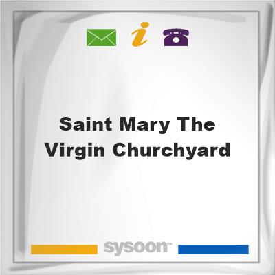 Saint Mary the Virgin ChurchyardSaint Mary the Virgin Churchyard on Sysoon