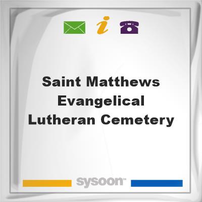 Saint Matthews Evangelical Lutheran CemeterySaint Matthews Evangelical Lutheran Cemetery on Sysoon