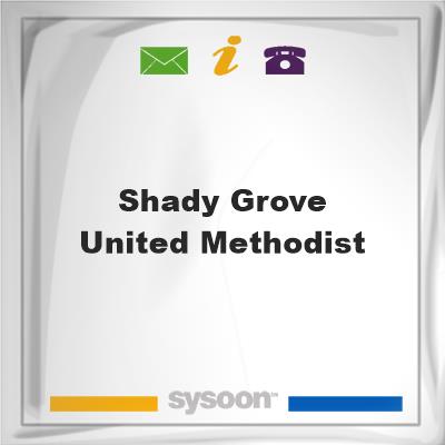 Shady Grove United MethodistShady Grove United Methodist on Sysoon