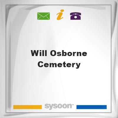 Will Osborne CemeteryWill Osborne Cemetery on Sysoon