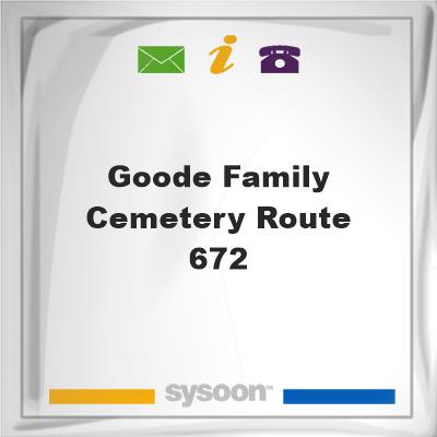 Goode Family Cemetery Route 672, Goode Family Cemetery Route 672