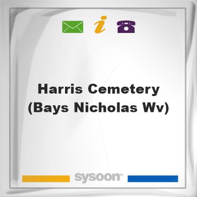 Harris Cemetery (Bays, Nicholas, WV), Harris Cemetery (Bays, Nicholas, WV)