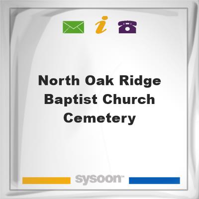 North Oak Ridge Baptist Church Cemetery, North Oak Ridge Baptist Church Cemetery