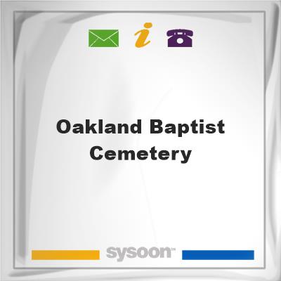 Oakland Baptist Cemetery, Oakland Baptist Cemetery