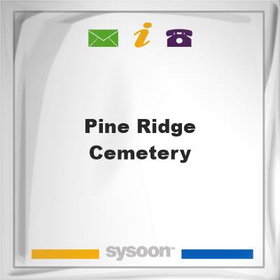 Pine Ridge Cemetery, Pine Ridge Cemetery
