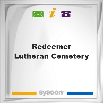 Redeemer Lutheran Cemetery, Redeemer Lutheran Cemetery