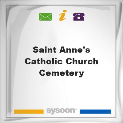 Saint Anne's Catholic Church Cemetery, Saint Anne's Catholic Church Cemetery