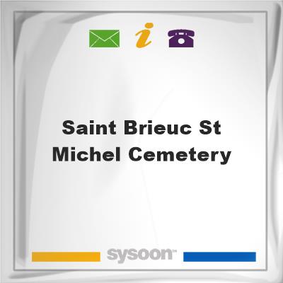 Saint Brieuc St. Michel Cemetery, Saint Brieuc St. Michel Cemetery