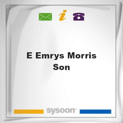 E Emrys Morris & SonE Emrys Morris & Son on Sysoon