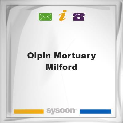 Olpin Mortuary-MilfordOlpin Mortuary-Milford on Sysoon