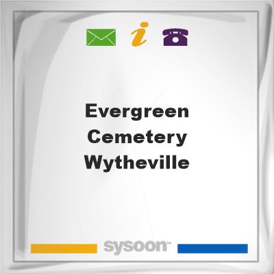 Evergreen Cemetery, Wytheville, Evergreen Cemetery, Wytheville