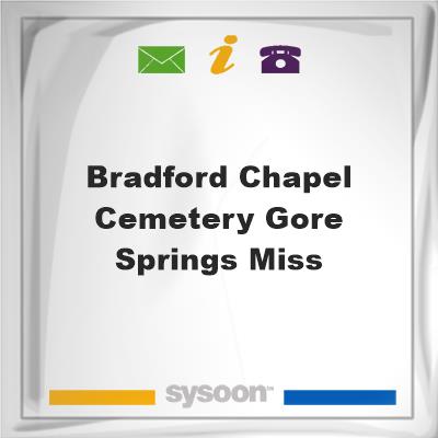 Bradford Chapel Cemetery, Gore Springs, Miss, Bradford Chapel Cemetery, Gore Springs, Miss