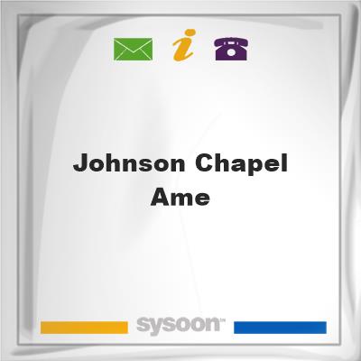 Johnson Chapel A.M.E., Johnson Chapel A.M.E.