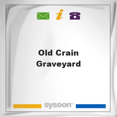Old Crain Graveyard, Old Crain Graveyard