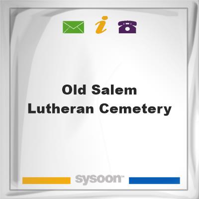 Old Salem Lutheran Cemetery, Old Salem Lutheran Cemetery