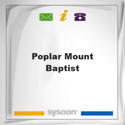 Poplar Mount Baptist, Poplar Mount Baptist