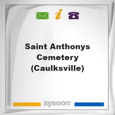 Saint Anthonys Cemetery (Caulksville), Saint Anthonys Cemetery (Caulksville)