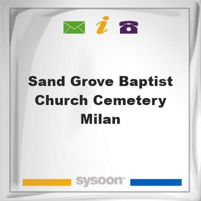 Sand Grove Baptist Church Cemetery, Milan, Sand Grove Baptist Church Cemetery, Milan