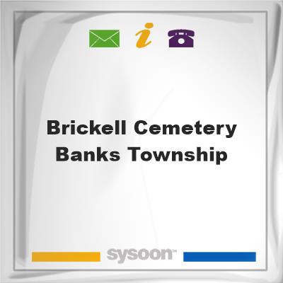 Brickell Cemetery Banks TownshipBrickell Cemetery Banks Township on Sysoon
